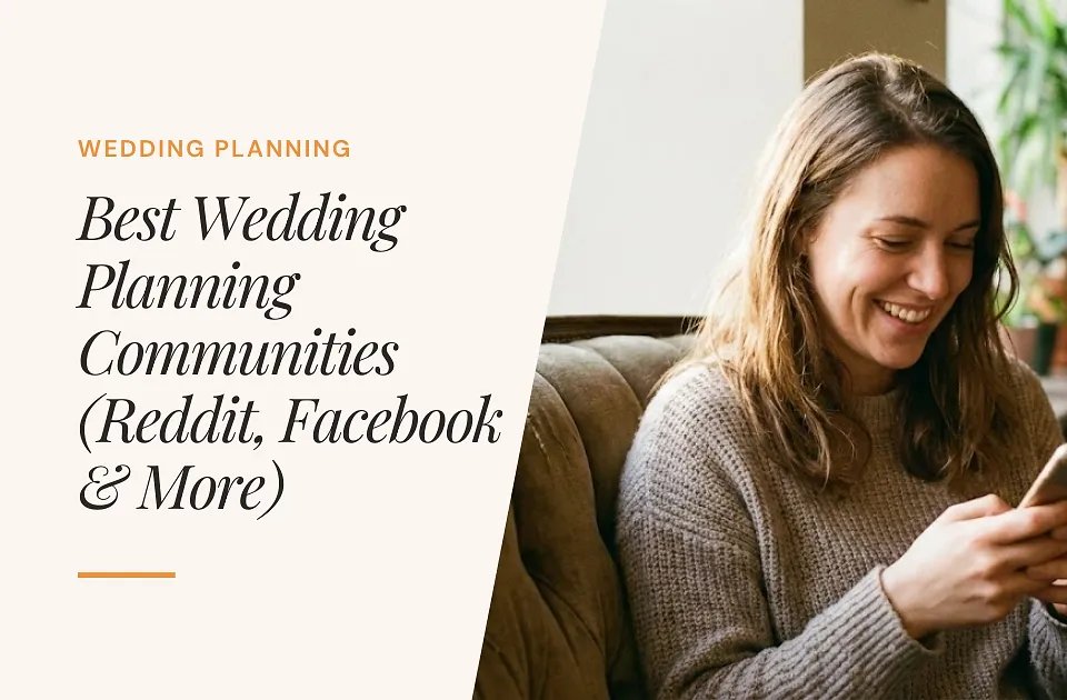 15+ Best Wedding Planning Communities to Join in 2026 (Reddit, Facebook & More)