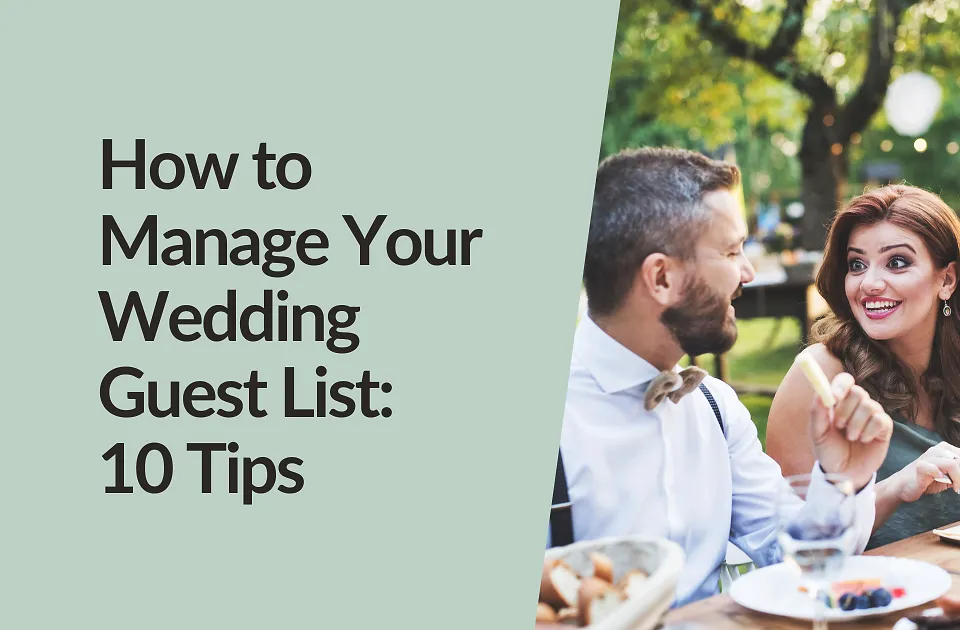 How to Manage Your Wedding Guest List (Without Losing Your Mind)