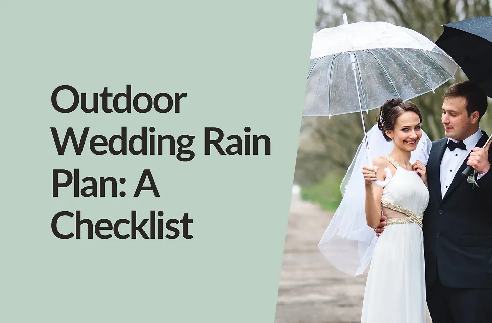 Outdoor Wedding Rain Plan: Exactly What to Do If It Rains