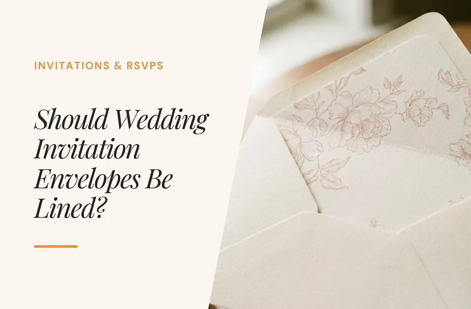Should Wedding Invitation Envelopes Be Lined?