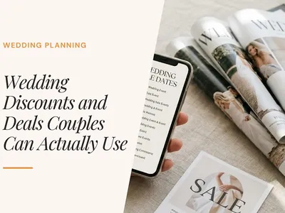 Wedding Discounts and Deals Couples Can Actually Use (2026)