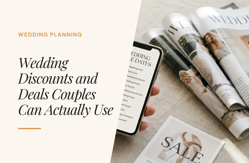 Wedding Discounts and Deals Couples Can Actually Use (2026)