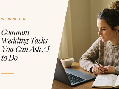 12 Wedding Planning Tasks AI Can Handle (Prompts Included)