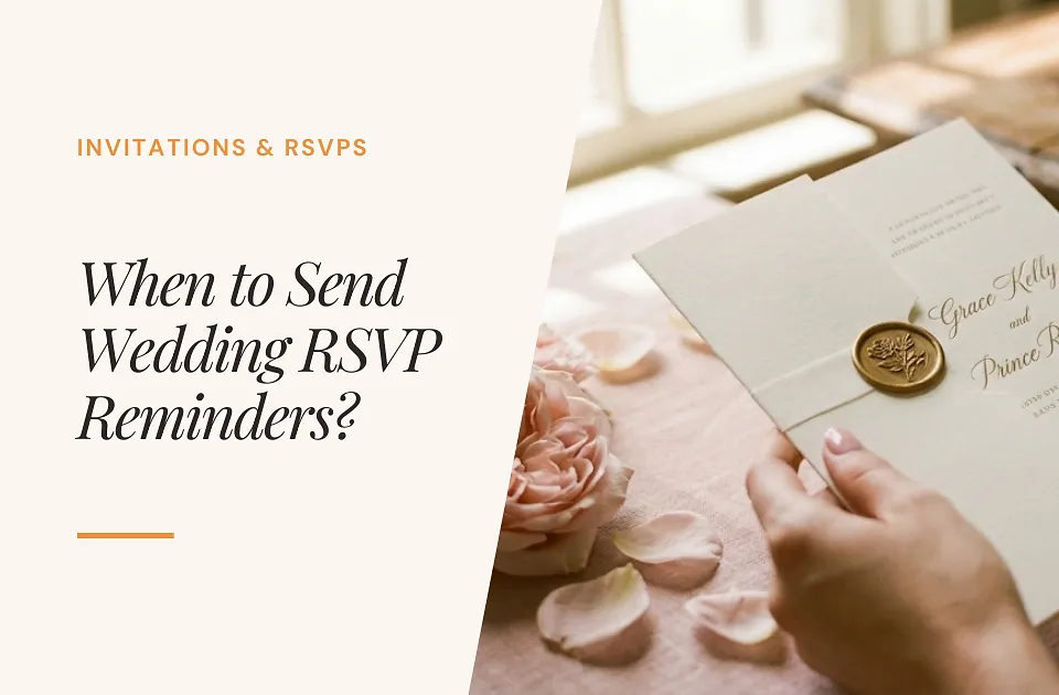 When to Send Wedding RSVP Reminders (Timeline, Examples, and Polite Scripts)