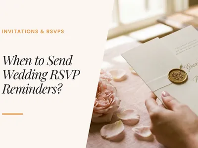 When to Send Wedding RSVP Reminders (Timeline, Examples, and Polite Scripts)